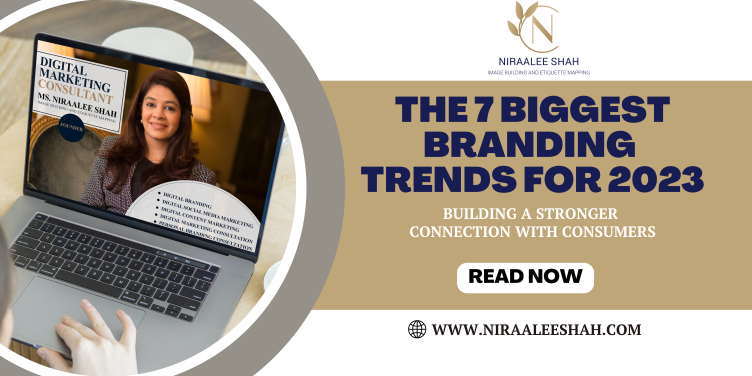 THE 7 BIGGEST BRANDING TRENDS FOR 2023